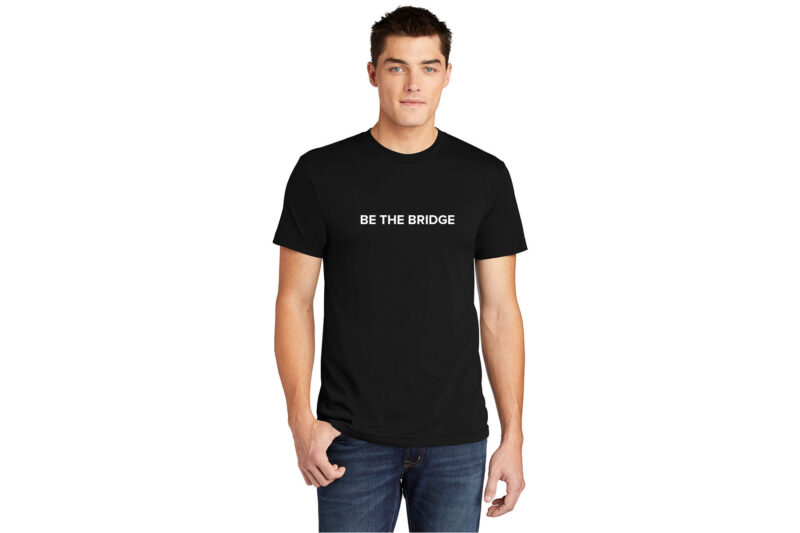 Be the Bridge w/Coalition Logo | 100% Cotton T-Shirt